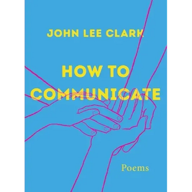 How to Communicate: Poems