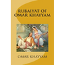 rubaiyat of omar khayyam