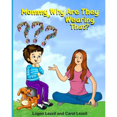 Mommy Why Are They Wearing That?