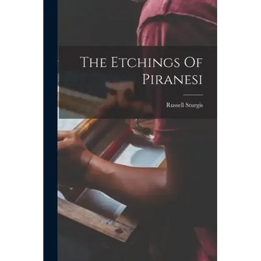 The Etchings Of Piranesi