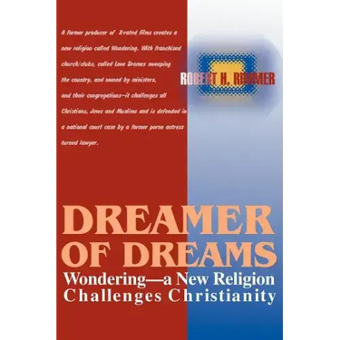 Dreamer of Dreams: Wondering--A New Religion Challenges Christianity