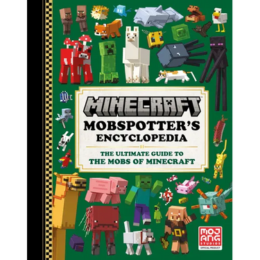 Minecraft: Mobspotter's Encyclopedia: The Ultimate Guide to the Mobs of Minecraft