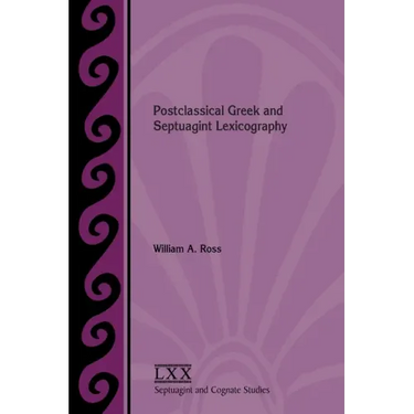 Postclassical Greek and Septuagint Lexicography