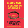 Glory and Its Litany of Horrors