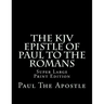 The KJV Epistle of Paul to the Romans: Super Large Print Edition