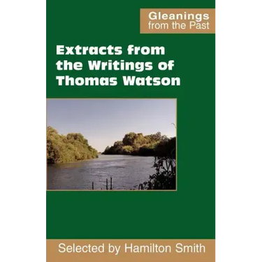 Extracts from the Writings of Thomas Watson