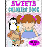Sweets Coloring Book For Girls 5-8: Dot To Dot Pictures And Drawing Practice, Too