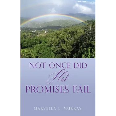 Not Once Did His Promises Fail