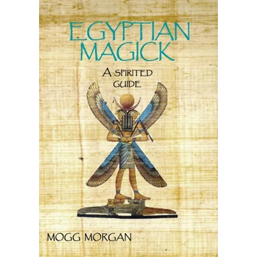 Egyptian Magick: A Spirited Guide