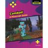 Combat!: A Minecraft Guide
