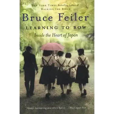 Learning to Bow: Inside the Heart of Japan