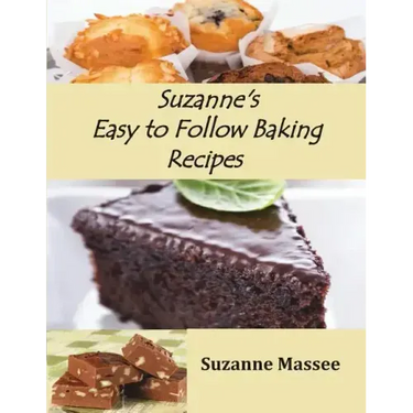 Suzanne's Easy to Follow Baking Recipes