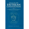 Focus on the Eritrean Constitution: A Companion to Eritreans Engaged in the Struggle for Change