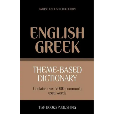Theme-based dictionary British English-Greek - 7000 words