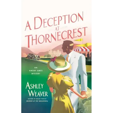 A Deception at Thornecrest: An Amory Ames Mystery