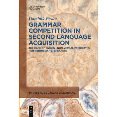 Grammar Competition in Second Language Acquisition: The Case of English Non-Verbal Predicates for Indonesian L1 Speakers