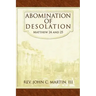Abomination of Desolation: Matthew 24 and 25