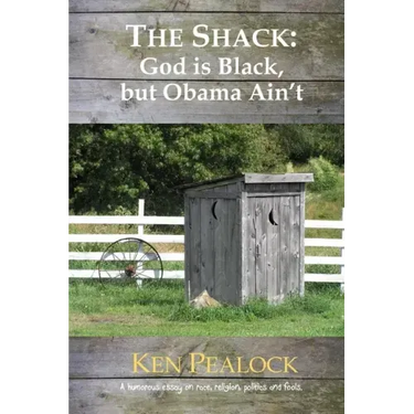 The Shack: God is Black, but Obama Ain't