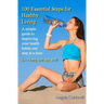 100 Essential Steps For Healthy Living