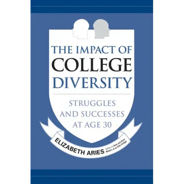 The Impact of College Diversity: Struggles and Successes at Age 30