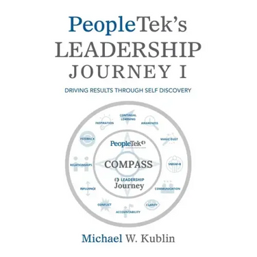 Peopletek's Leadership Journey I: Driving Results Through Self Discovery