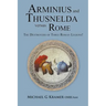 Arminius and Thusnelda Versus Rome
