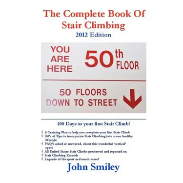 The Complete Book of Stair Climbing (2012 Edition)