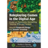 Roleplaying Games in the Digital Age: Essays on Transmedia Storytelling, Tabletop RPGs and Fandom