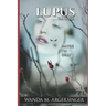 Lupus: The Sequel: Maybe I'm Okay