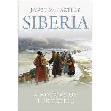 Siberia: A History of the People