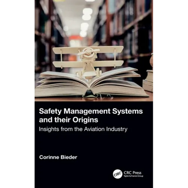 Safety Management Systems and Their Origins: Insights from the Aviation Industry