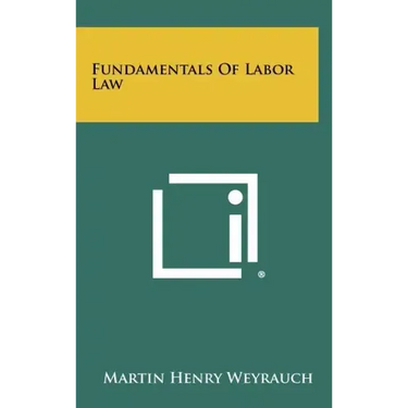 Fundamentals Of Labor Law