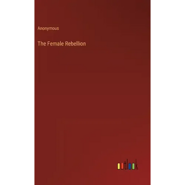 The Female Rebellion