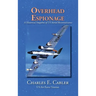 Overhead Espionage: A Historical Snapshot of US Aerial Reconnaissance