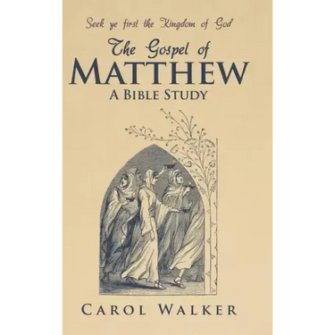 The Gospel of Matthew: A Bible Study