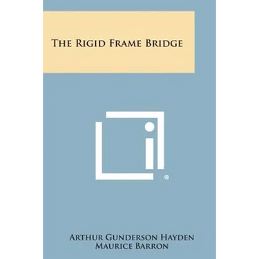 The Rigid Frame Bridge