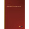 The Accidence of the Greek Language