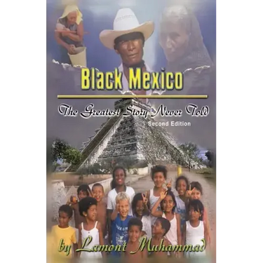 Black Mexico: The Greatest Story Never Told