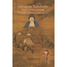 Salvaging Buddhism to Save Confucianism in Choson Korea (1392-1910)