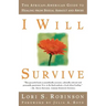 I Will Survive: The African-American Guide to Healing from Sexual Assault and Abuse
