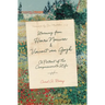 Learning from Henri Nouwen and Vincent Van Gogh: A Portrait of the Compassionate Life