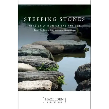 Stepping Stones: More Daily Meditations for Men from the Best-Selling Author of Touchstones