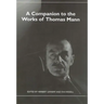 A Companion to the Works of Thomas Mann