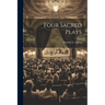 Four Sacred Plays