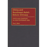 China and Southeast Asia's Ethnic Chinese: State and Diaspora in Contemporary Asia
