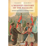 A Modern History of the Balkans: Nationalism and Identity in Southeast Europe