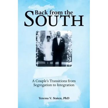 Back from the South: A Couple's Transitions from Segregation to Integration