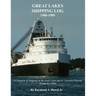 Great Lakes Shipping Log 1980-1989: A Chronicle of Shipping on the Great Lakes and St. Lawrence Seaway During the 1980s.