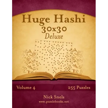 Huge Hashi 30x30 Deluxe - Easy to Hard - Volume 4 - 255 Logic Puzzles