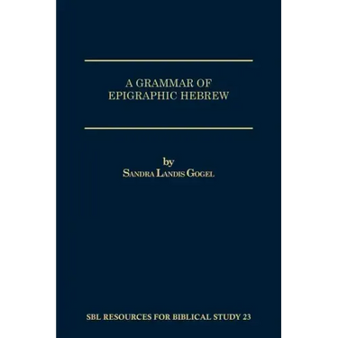 A Grammar of Epigraphic Hebrew